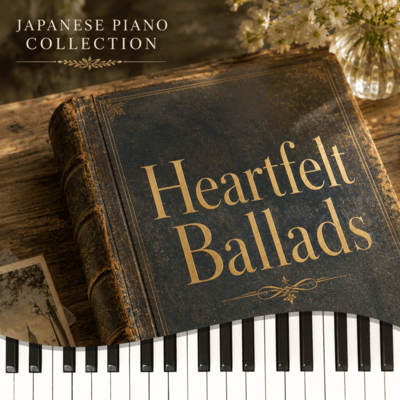 Japanese Piano Collection ~Heartfelt Ballads~ (Piano Cover)のジャケット写真