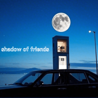 Shadow of friends (feat. EMA)のジャケット写真
