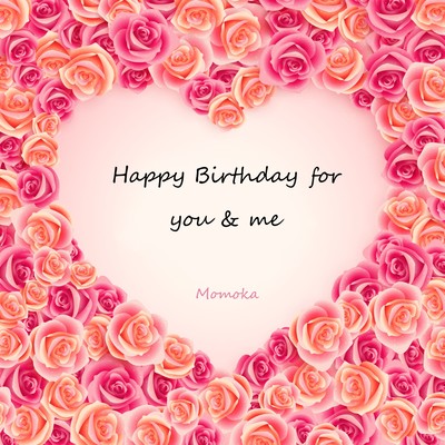 Happy Birthday for you & meのジャケット写真