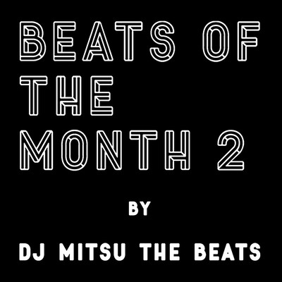 BEATS OF THE MONTH 2のジャケット写真