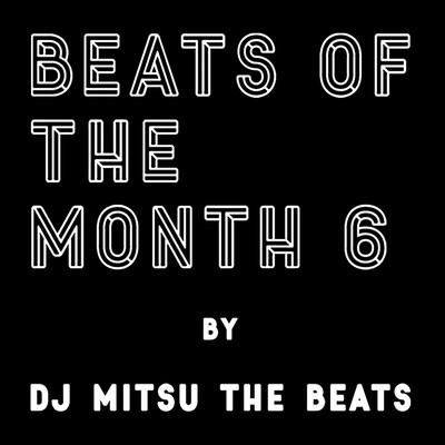 BEATS OF THE MONTH 6のジャケット写真