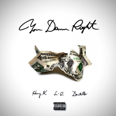 YOU DAMN RIGHT (feat. Donatello & Henny K)のジャケット写真