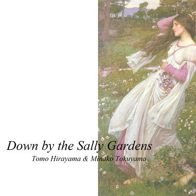 Down by the Sally Gardens (feat. Minako Tokuyama) Front Cover