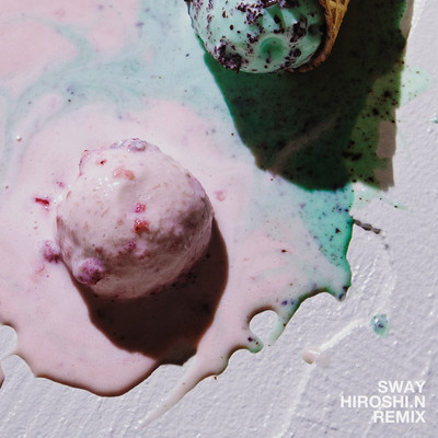 SWAY (HIROSHI.N REMIX) Front Cover