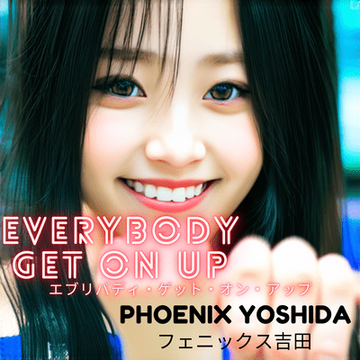 EVERYBODY, GET ON UP Front Cover