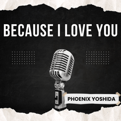 BECAUSE I LOVE Y0U Front Cover