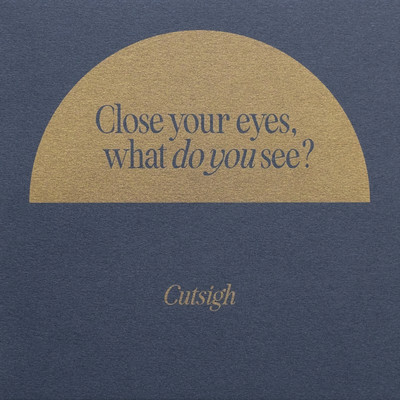 Close your eyes, what do you see? Front Cover