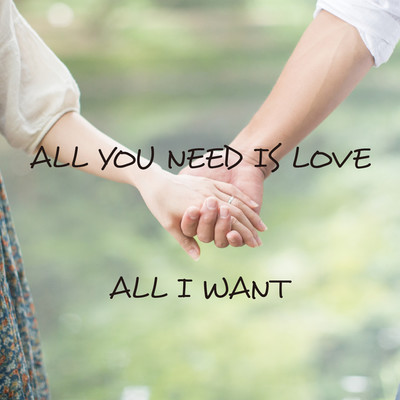 ALL YOU NEED IS LOVEのジャケット写真