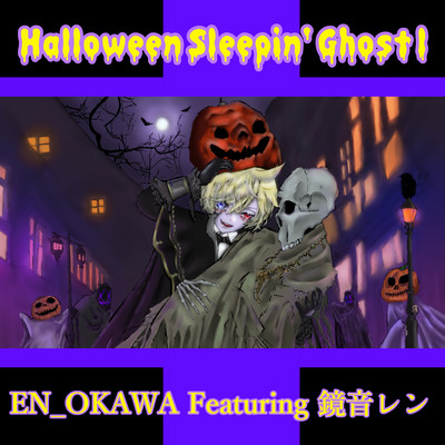 Halloween Sleepin' Ghost l (feat. KAGAMINE LEN) Front Cover