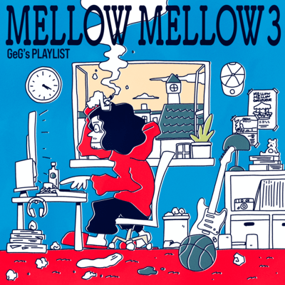 Mellow Mellow ~GeG's Playlist Vol.3~ Front Cover