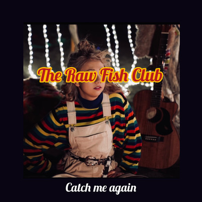 Catch me againのジャケット写真