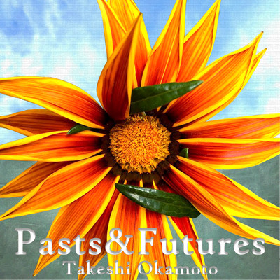 Pasts & Futures Front Cover