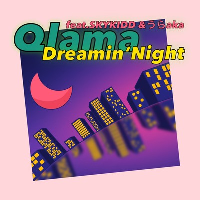 Dreamin' Night (feat. SKYKIDD & うらaka)のジャケット写真