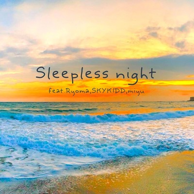 Sleepless night (feat. RYOMA, SKYKIDD & miyu) Front Cover