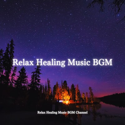 Relax Healing Music BGM Front Cover