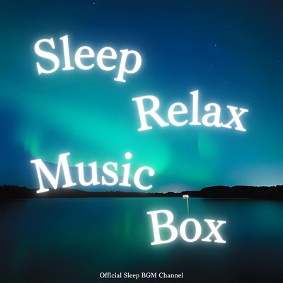 Music box BGM that enhances sleep quality Front Cover