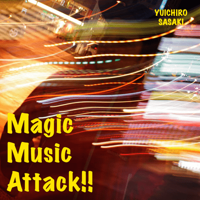 Magic Music Attack!!のジャケット写真