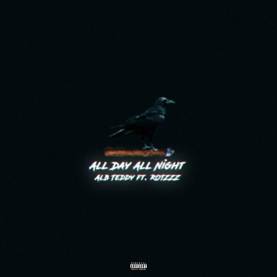 All Day All Night (feat. ROTZZZ) Front Cover