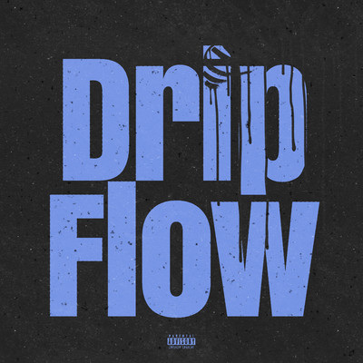 Drip Flowのジャケット写真