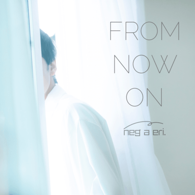 FROM NOW ONのジャケット写真