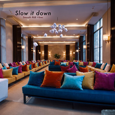 Slow it down (Urban R&B Edition)のジャケット写真