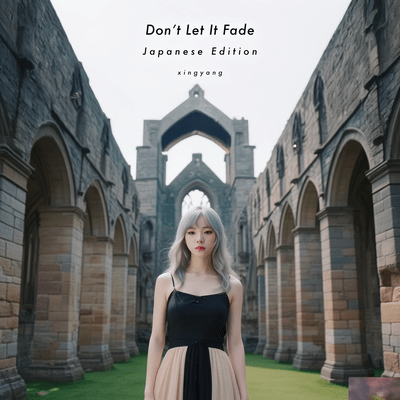 Don’t Let It Fade (日本語エディション)のジャケット写真