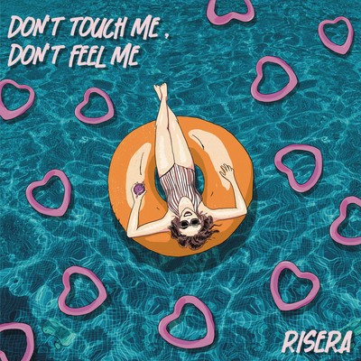 DON'T TOUCH ME, DON'T FEEL MEのジャケット写真