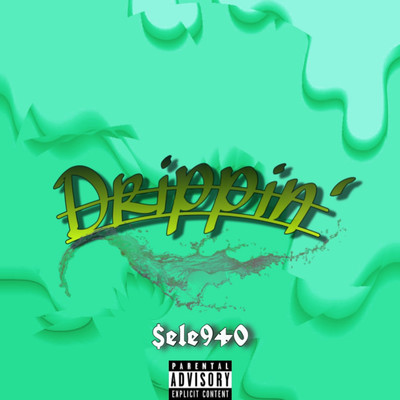 Drippin' (feat. Fuzzy, FLA$H & 22PEACE) Front Cover