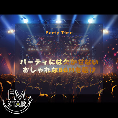 Party Time Essential stylish BGM for parties Front Cover