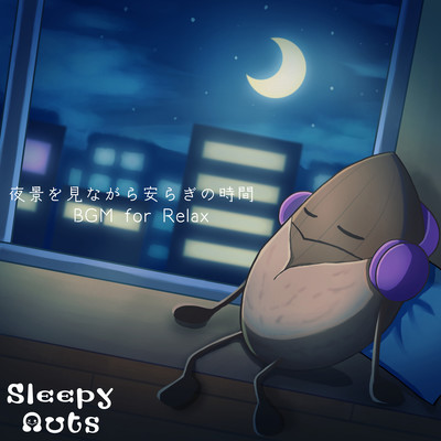 Peaceful time while looking at the night view BGM for Relax Front Cover