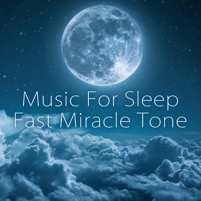 Music For Sleep Fast Miracle Tone Front Cover