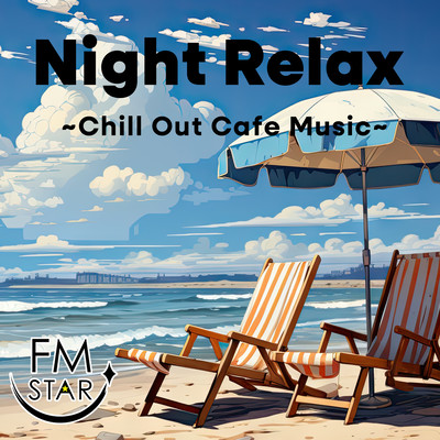 Night Relax ~Chill Out Cafe Music~ Front Cover
