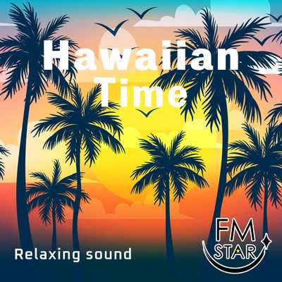 Hawaiian Time ~Relaxing sound~ Front Cover