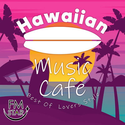 Hawaiian Music Cafe ~ Best Of Lovers Style Front Cover