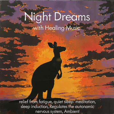 Night Dreams with Healing Music relief from fatigue, quiet sleep meditation, sleep induction, Regulates the autonomic nervous system, Ambient Front Cover