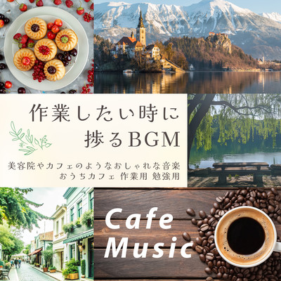 Cafe Music - Productive BGM for Work and Study, Stylish Music Like a Salon or Cafe, Perfect for a Cozy Home Cafe Front Cover