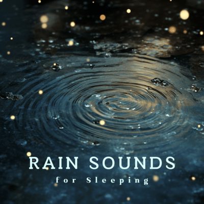 Rain Sounds for Sleeping Front Cover
