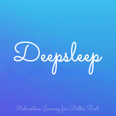 Deepsleep Relaxation Journey for Better Rest Front Cover