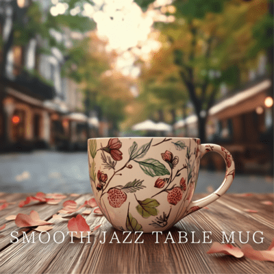 Smooth Waves Jazz: Serene Mug Sessions Front Cover