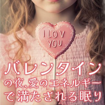 On Valentine's Night, Sleep Filled with the Energy of Love Front Cover