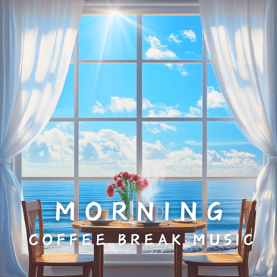 Music for a Relaxing Morning Coffee Break Front Cover