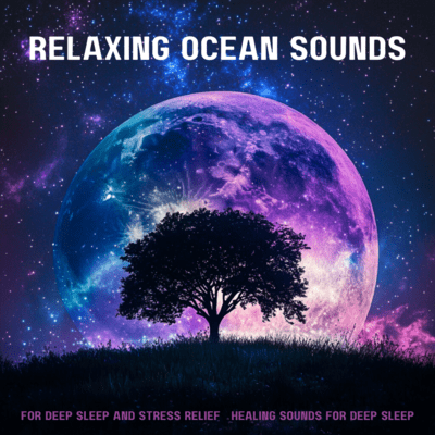 Relaxing Ocean Sounds for Deep Sleep and Stress Relief Front Cover