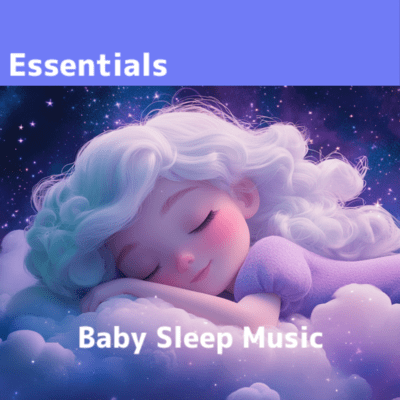 Baby's Sleep Essentials Playlist Front Cover