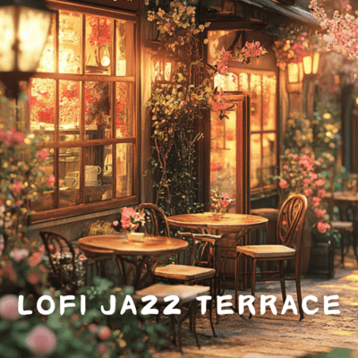 Lofi Jazz Terrace: Chill Beats for Relaxation Front Cover