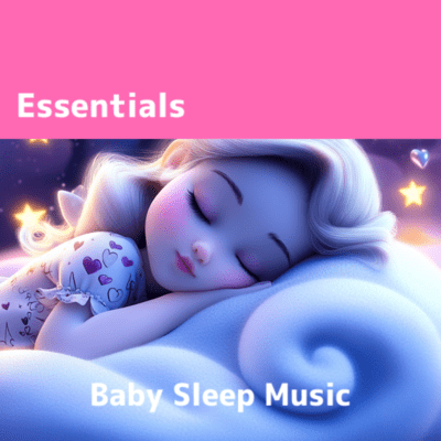 Essential Lullabies for Deep Baby Sleep Front Cover