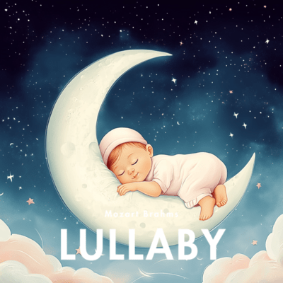Classical Lullabies for Calm Baby Sleep Front Cover