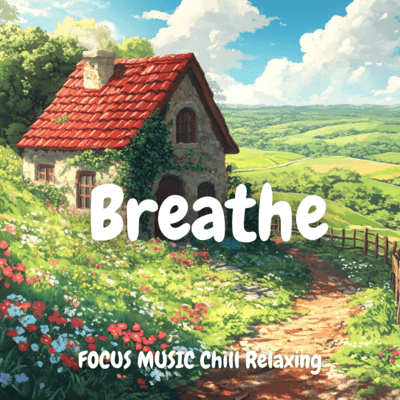Focus and Breathe: Soothing Sounds for Studyのジャケット写真