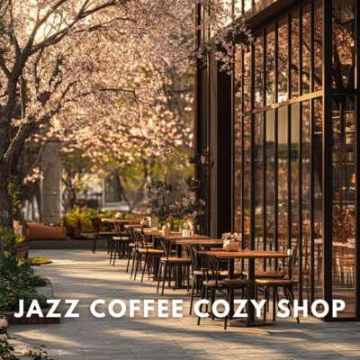 Cozy Café Jazz: Melodies for a Warm Atmosphere Front Cover