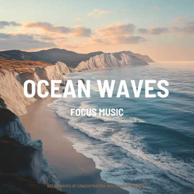 Ocean Waves of Concentration: White Noise for Workのジャケット写真