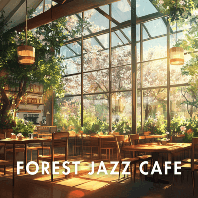 Calm Forest Jazz: Melodies for a Peaceful Mind Front Cover